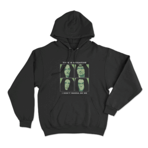 I Dont Wanna Be Me Unisex Hoodie Black