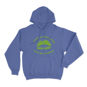 Love Me To Death Lips Unisex Hoodie Blue